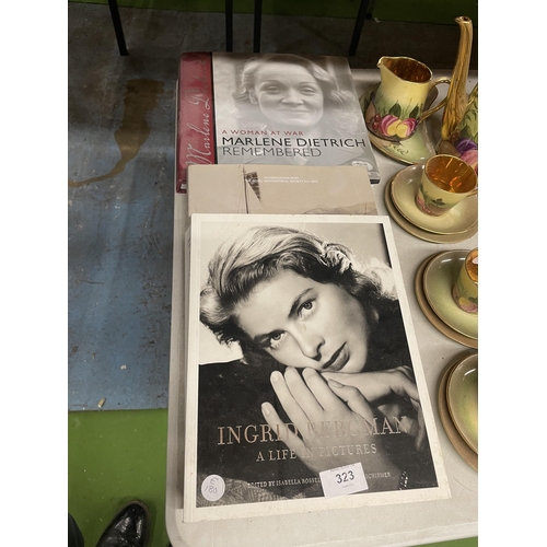 323 - THREE BOOKS TO INCLUDE - INGRID BERGMAN 'A LIFE IN PICTURES', ISABELLA BIRD 'A PHOTOGRAPHIC JOURNAL ... 