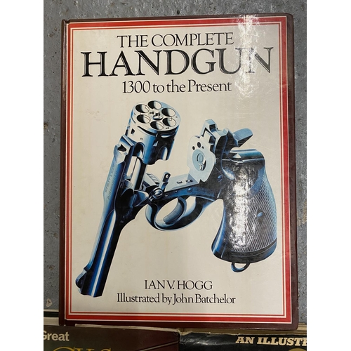 507 - THREE BOOKS TO INCLUDE THE COMPLETE HANDGUN, HISTORY OF GUNS AND CLOCKS AND WATCHES