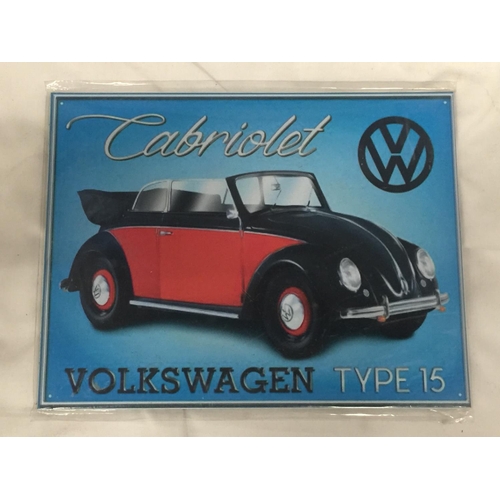 162 - A VOLKSWAGON CABRIOLET METAL SIGN 24.5CM X 19.5CM