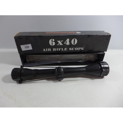 359 - A BOXED 6X40 AIR RIFLE TELESCOPIC SIGHT