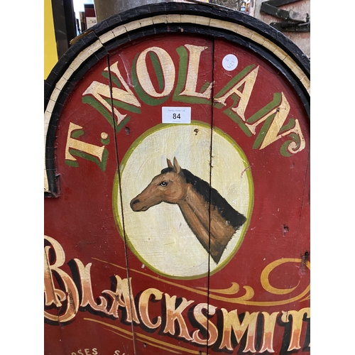 84 - A LARGE VINTAGE WOODEN T.NOLAN BLACKSMITH SIGN, HEIGHT 92CM