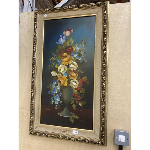 1192 - A MODERN GILT FRAMED STILL LIFE OIL ON CANVAS, SIGNED RUGGERI