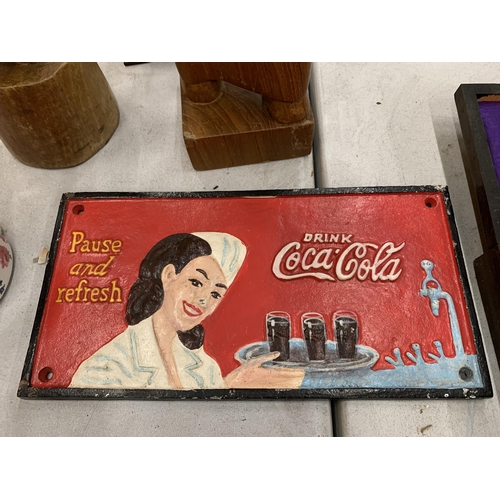 134 - A CAST 'DRINK COCA-COLA' SIGN 30CM X 15CM