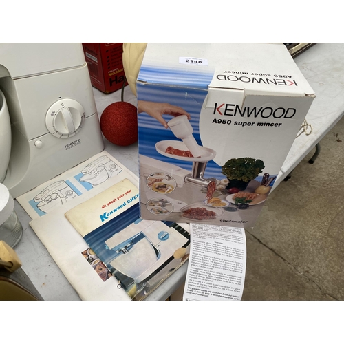 2148 - A RETRO KENWOOD CHEF AND A FURTHER KENWOOD A950 SUPER MINCER