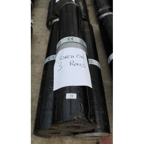 72 - THREE ROLLS OF TORCH ON ROOFING FELT NO VAT