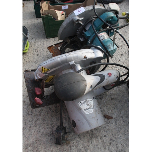 84 - TWO ELECTRIC MAKITA & POWER PRO CIRCULAR SAWS -  SEEN WORKING BUT NO WARRANTY - NO VAT