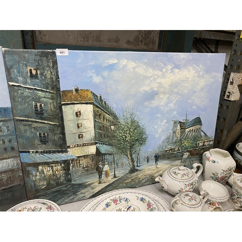 491 - A PAIR OF LARGE OIL ON CANVAS' OF CONTINENTAL STREET SCENES