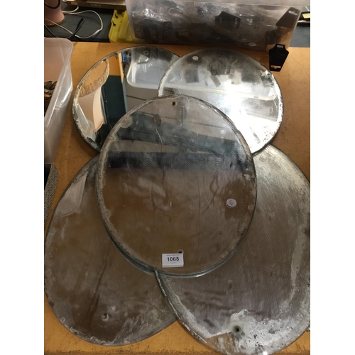 1068 - FIVE UNFRAMED OVAL MIRRORS