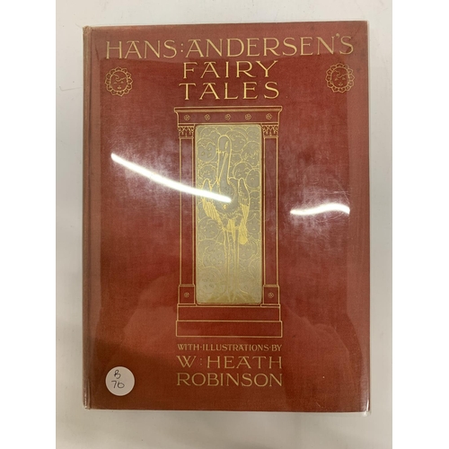 189 - A FIRST EDITION 1913COPY OF HANS ANDERSEN'S FAIRY TALES ILLUSTRATED BY W HEATH ROBINSON