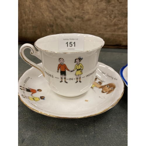 151 - TWO CHINA NURSERY CUPS AND SAUCERS