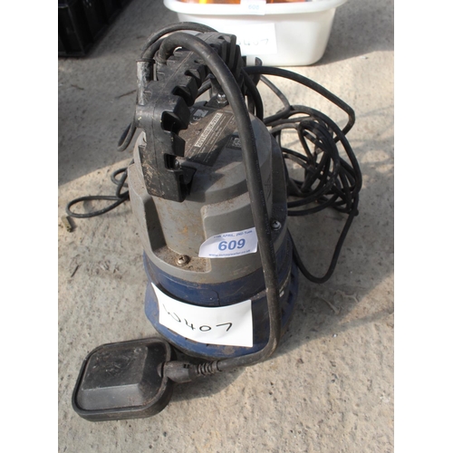 609 - SUBMERSIBLE PUMP  NO VAT