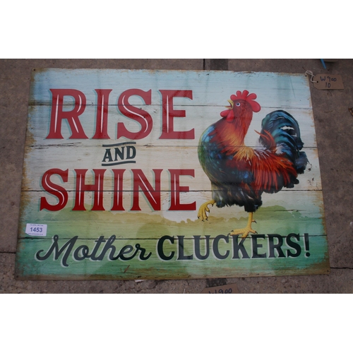 1453 - A RISE & SHINE TIN SIGN NO VAT