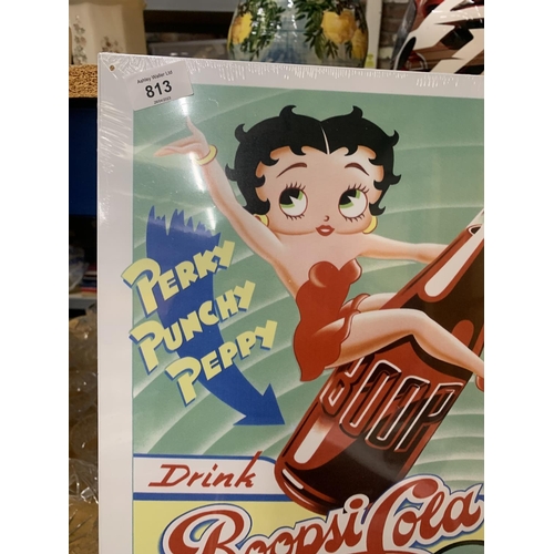 813 - A TIN PLATE BETTY BOOP SIGN (BOOPSI COLA)