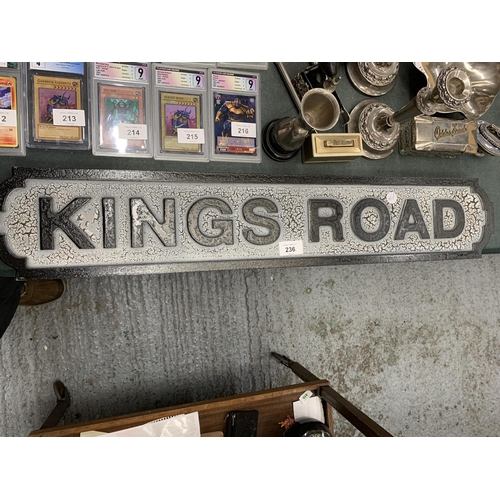 A LARGE WOODEN 'KINGS ROAD' SIGN, 78CM X 14CM