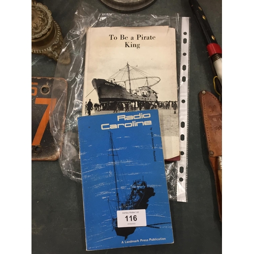 116 - TWO 1960'S RADIO CAROLINE BOOKS