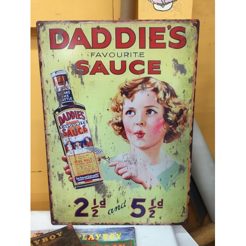 831 - A LARGE 'DADDIES FAVOURITE SAUCE' METAL SIGN 50CM X 70CM