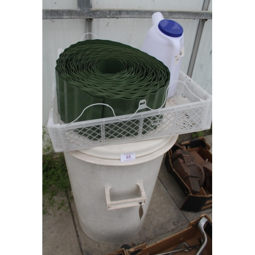 65 - WHITE PLASTIC BIN, LAWN EDGING, 5 L JUG  NO VAT