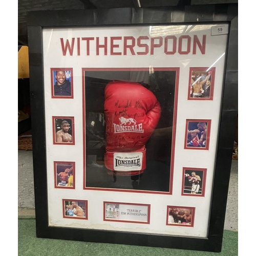 59 - A TIM WITHERSPOON DOUBLE WORLD HEAVYWEIGHT CHAMPION, FRAMED AND SIGNED BOXING GLOVE MONTAGE WITH A1 ... 