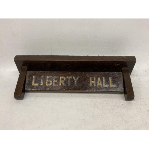 56 - A VINTAGE OAK LIBERTY HALL STRICT ORDER MASONIC SIGN