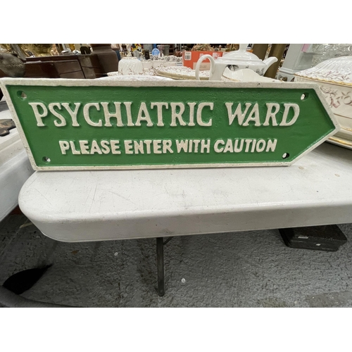 200A - A CAST 'PSYCHIATRIC WARD' SIGN