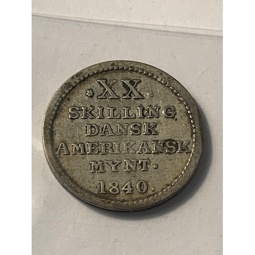 323 - AN 1840 XX SKILLING DANSK AMERIKANSK MYNT COIN