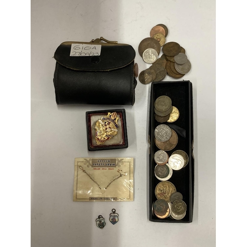 410A - VARIOUS ITEMS TO INCLUDE FOREIGN COINS, ENAMEL CHARMS, AN ORDER OF THE ANCIENT FORESTERS MANCHESTER ... 