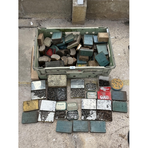 68 - A LARGE ASSORTMENT OF VINTAGE TINS TO INCLUDE VARIOUS HARDWARE NO VAT