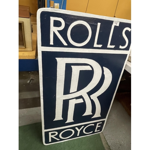 79 - A LARGE CAST METAL ROLLS ROYCE SIGN