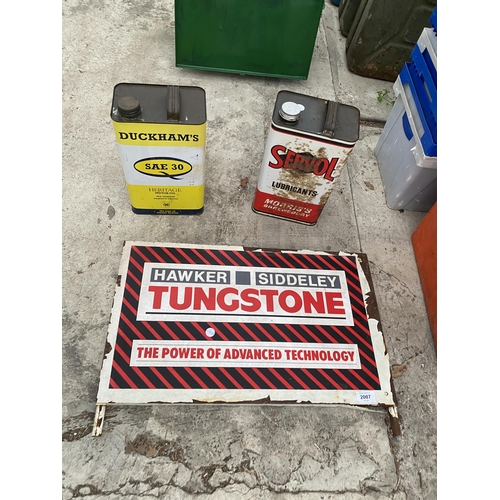 2007 - TWO VINTAGE LUBRICANT CANS AND A SIGN