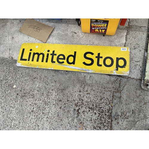 2013 - A VINTAGE WOODEN ' LIMITED STOP' SIGN