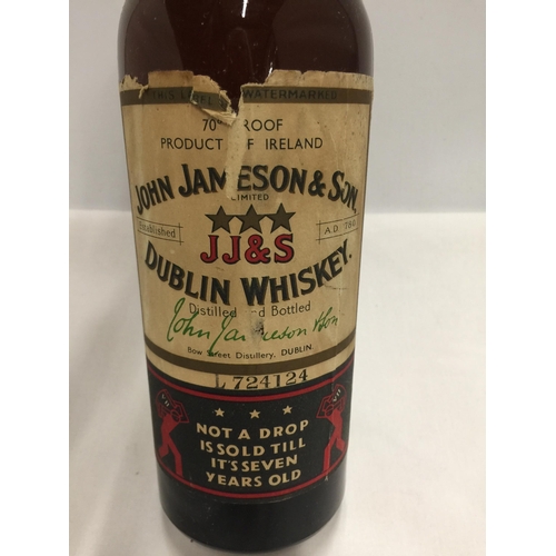 504 - A JOHN JAMESON & SON J J & S DUBLIN WHISKEY 70 PROOF - NOT A DROP IS SOLD TILL IT'S SEVEN YEARS OLD