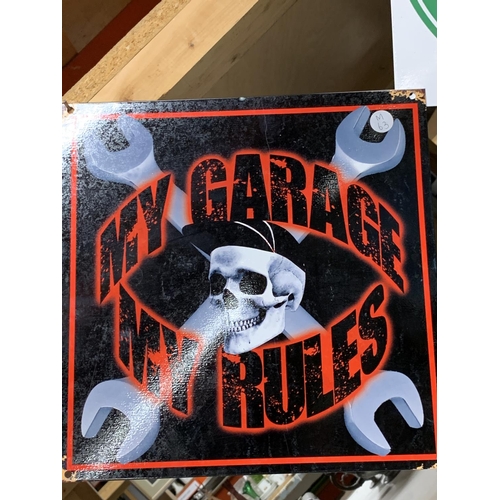 1195 - A 'MY GARAGE, MY RULES' SIGN