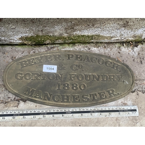 1504 - AN OVAL BRASS 'BEYER, PEACOCK & CO GORTON FOUNDRY' PLAQUE