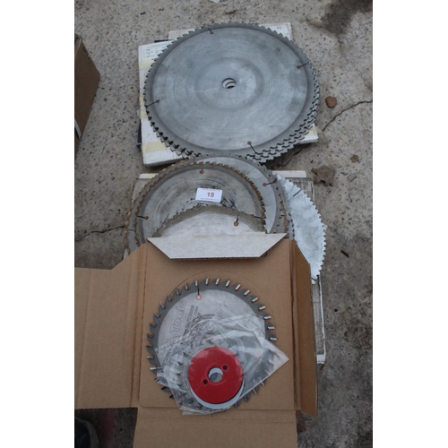 18 - QUANTITY OF LOOSE TABLE SAW BLADES  NO VAT