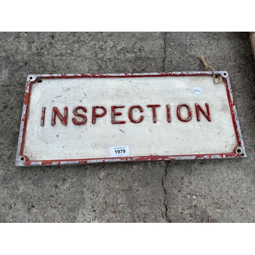 1979 - A VINTAGE CAST METAL 'INSPECTION' SIGN