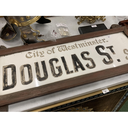 47 - A WOODEN FRAMED ORIGINAL GLASS VINTAGE ROAD SIGN CITY OF WESTMINSTER DOUGLAS STREET SW