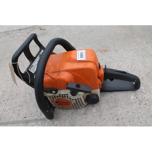 1498 - A STIHL MS170 CHAINSAW  NO  VAT