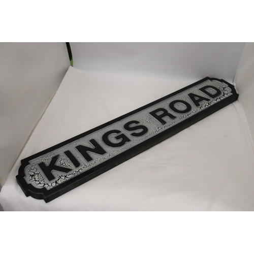 140 - A KINGS ROAD SIGN - 78 CM LENGTH