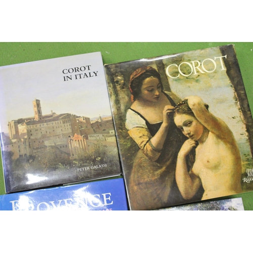 1220 - FOUR ART THEMED HARDBACK BOOKS TO INCLUDE IMPRESSIONISM 1874-1866, COROT IN ITALY, PROVENCE, ART, AR... 