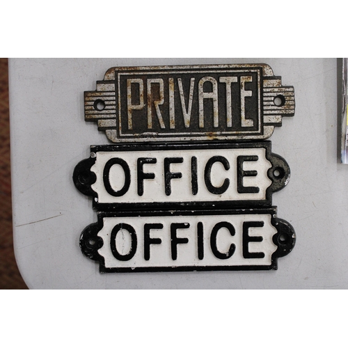 805 - THREE CAST IRON SIGNS, TWO 'OFFICE' AND ONE 'PRIVATE', LENGTH 17CM