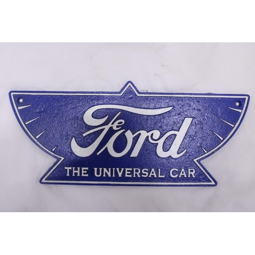 272 - A CAST FORD THE UNIVERSAL CAR SIGN