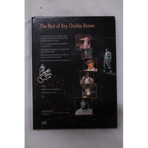 815 - A SPECIAL DOUBLE COLLECTORS EDITION DVD OF THE BEST OF ROY CHUBBY BROWN, SIGNED TO THE FRONT