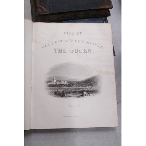 860 - TWO VINTAGE COPIES OF 'THE LIFE OF THE MOST GRACIOUS MAJESTY, THE QUEEN' (VICTORIA) PLUS A VINTAGE H... 