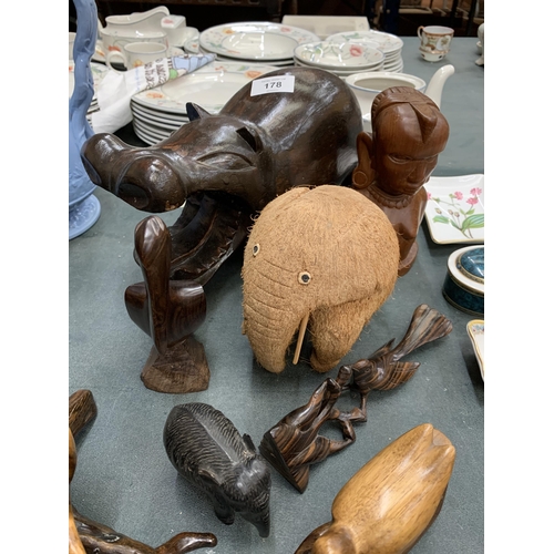 178 - A QUANTITY OF CARVED TREEN ITEMS TO INCLUDE A LARGE HIPPOPOTAMUS, ELEPHANTS, BIRDS, ETC