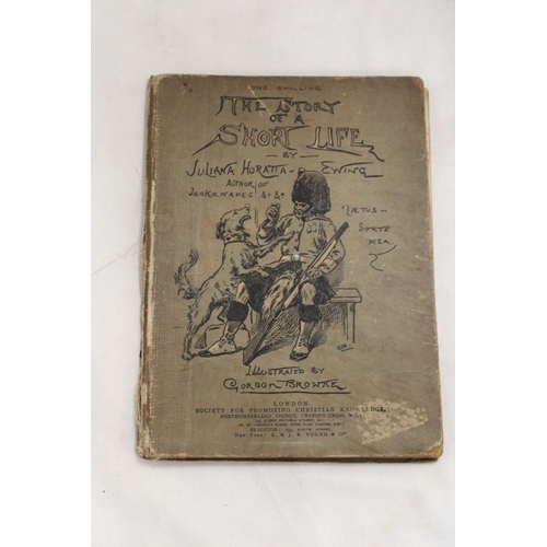 390 - AN 1886 COPY OF, 'THE STORY OF A SHORT LIFE' BY JULIANA HORATTA EWING