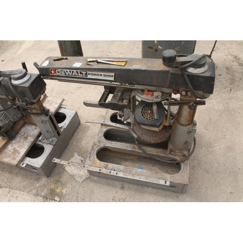 108 - DEWALT RADIAL SAW IN WORKING ORDER  NO VAT