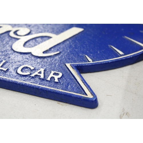 296 - A CAST BLUE FORD SIGN, 38CM X 16CM