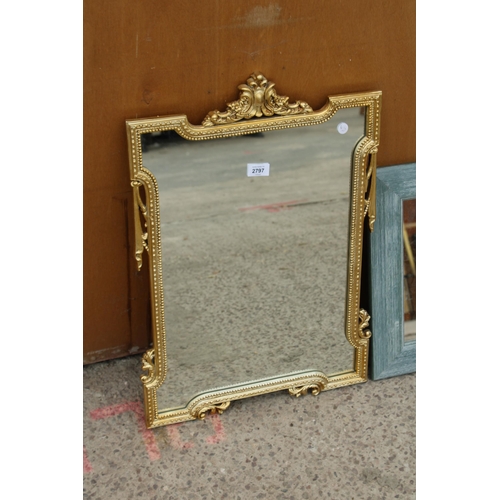 2797 - A MODERN GILT WALL MIRROR AND THREE OTHERS