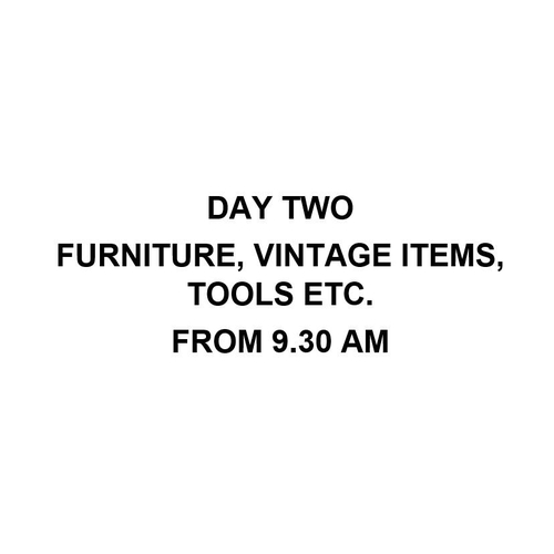  DAY TWO - FURNITURE, VINTAGE ITEMS, ETC
- LOTS BEING ADDED DAILY