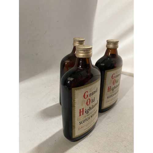 314 - THREE BOTTLES OF GRAND OLD HIGHLAND SCOTCH WHISKY - 13 1/3 FL OZS - DISTILLED IN SCOTLAND